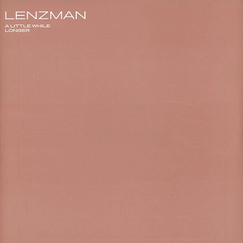 Lenzman - A Little While Longer White Vinyl Edition