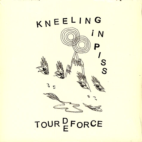 Kneeling In Piss - Tour De Force