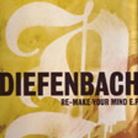 Diefenbach - Re-Make Your Mind E.P.