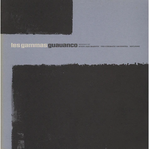Les Gammas - Guauanco (Remixes)