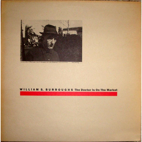 William S. Burroughs - The Doctor Is On The Market
