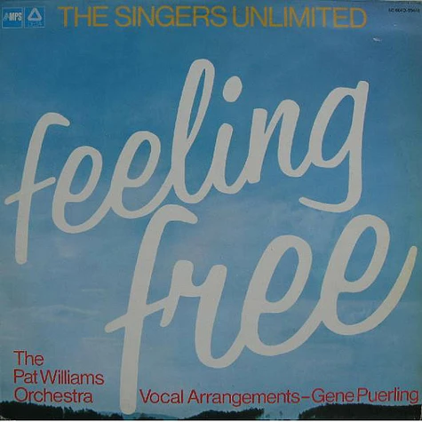 The Singers Unlimited / Patrick Williams And His Orchestra - Feeling Free