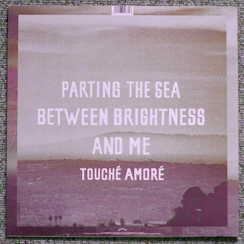 Touche Amore - Parting The Sea Between Brightness And Me