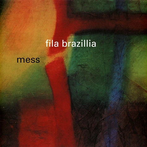 Fila Brazillia - Mess