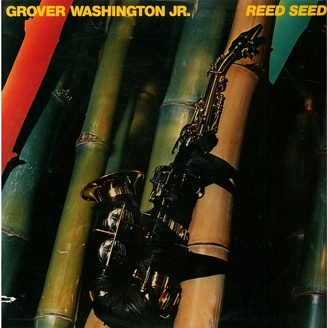 Grover Washington, Jr. - Reed Seed