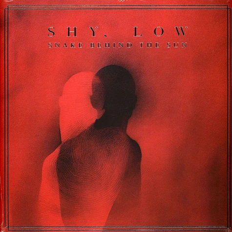 Shy, Low - Snake Behind The Sun Black Vinyl Edition