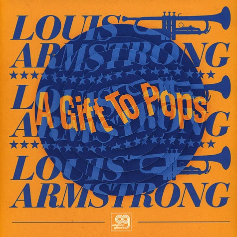 The Wonderful World Of The Louis Armstrong All Stars - Original Grooves A Gift To Pops Parallel Grooved Black Friday Record Store Day 2021 Edition