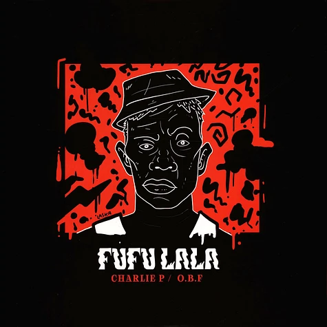 O.B.F - Fufu Lala Feat. Charlie P & Aza Lineage