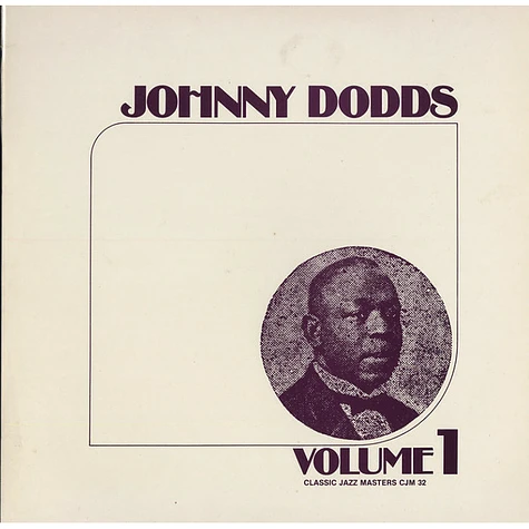 Johnny Dodds - Johnny Dodds Volume 1