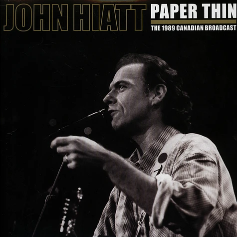 John Hiatt - Paper Thin (The 1989 Canadian Broadcast)