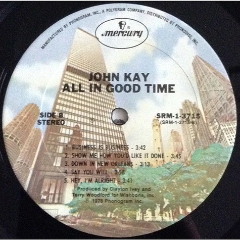 John Kay - All In Good Time