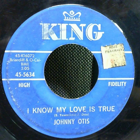 Johnny Otis - I Know My Love Is True