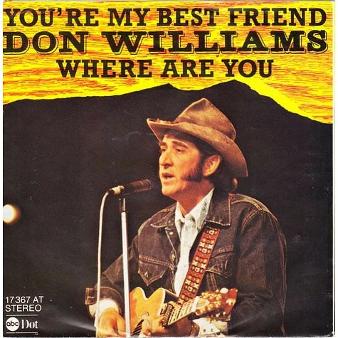 Don Williams - You're My Best Friend / Where Are You