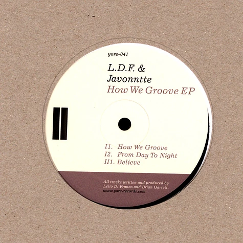 L.D.F. & Javonntte - How We Groove EP