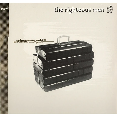 The Righteous Men - Schwarzes Gold