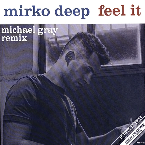 Mirko Deep - Feel It Michael Gray Remix