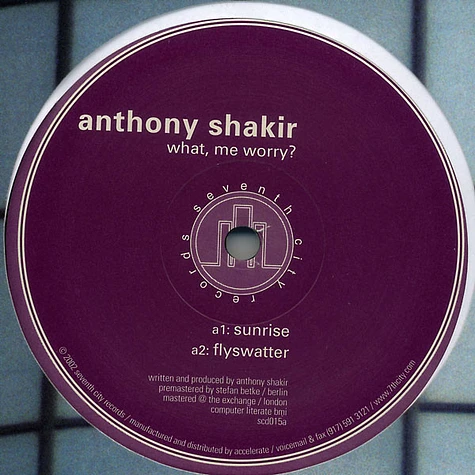 Anthony Shakir - What, Me Worry?