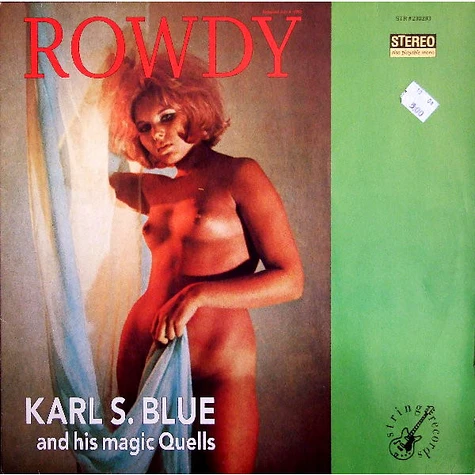 Karl S. Blue And His Magic Quells - Rowdy