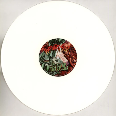 Wayward Sons - Even Up The Score White Vinyl Edition