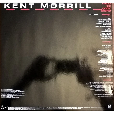 Kent Morrill - Hard To Rock Alone