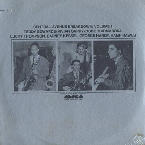 Teddy Edwards / Vivian Garry / Dodo Marmarosa - Central Avenue Breakdown; Volume 1 (Original 1945-47 Recordings)