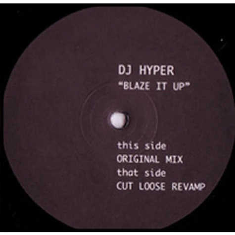 DJ Hyper - Blaze It Up
