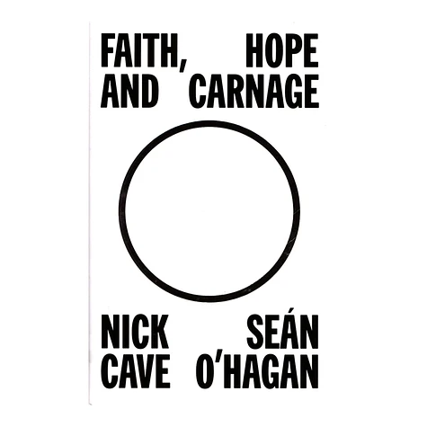 Nick Cave & Sean O'hagan - Faith, Hope And Carnage