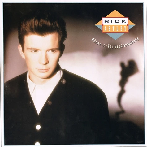 Rick Astley - Whenever You Need Somebody