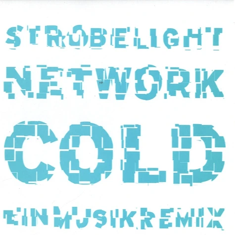 Cold - Strobelight Network (Einmusikremix)