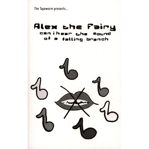 Alex The Fairy - Can I Hear The Sound Of A Falling Branch