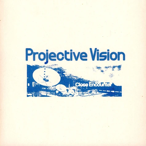 Projective Vision - Close Encounter