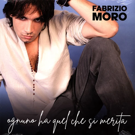 Fabrizio Moro - Ognuno Ha Quel Che Si Merita White Vinyl Edtion