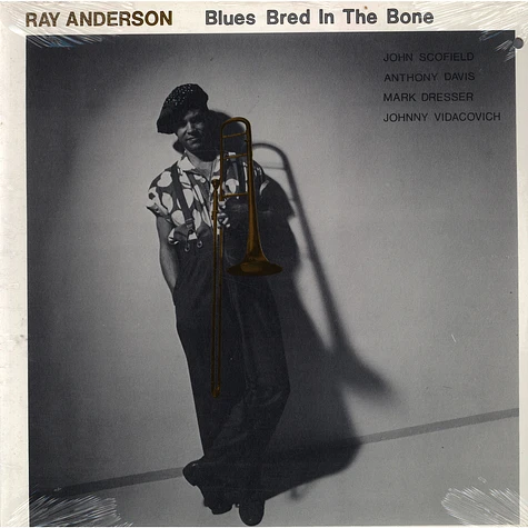 Ray Anderson - Blues Bred In The Bone