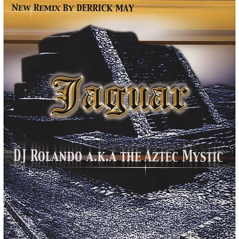 DJ Rolando a.k.a. The Aztec Mystic - Jaguar