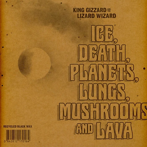 King Gizzard & The Lizard Wizard - Ice, Death, Planets, Lungs, Mushrooms, and Lava