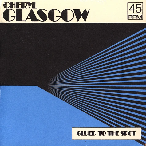 Cheryl Glasgow - Glued To The Spot Black Vinyl Edition