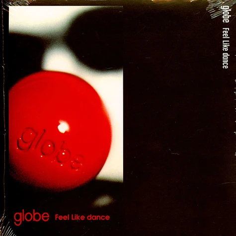 Globe - A Feel Like Dance Original Mix / Sweet Pain Original Mix