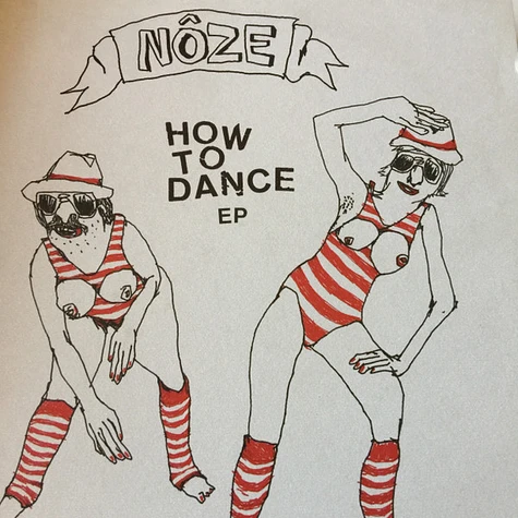 Nôze - How To Dance EP