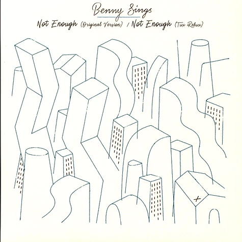 Benny Sings - Not Enough / Not Enough (Tuxedo Remix)