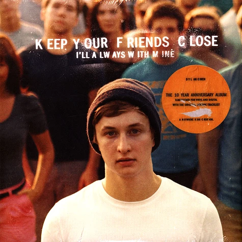 Dylan Owen - Keep Your Friends Close I'll Always With Mine
