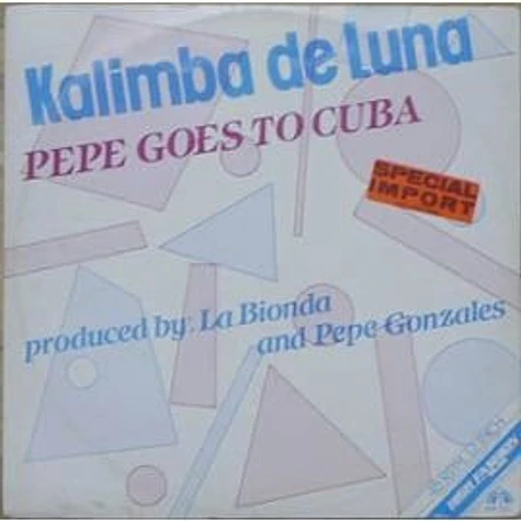 Pepe Goes To Cuba - Kalimba De Luna