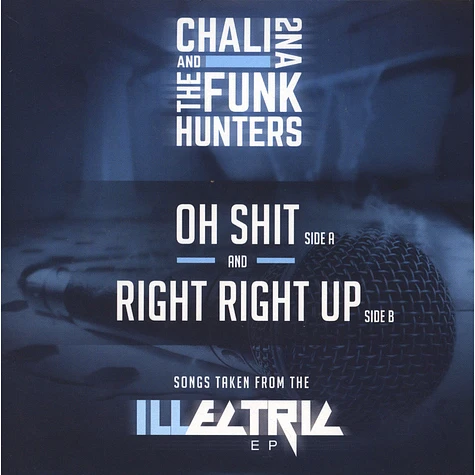 Chali 2Na & The Funk Hunters - Oh Shit / Right Right Up