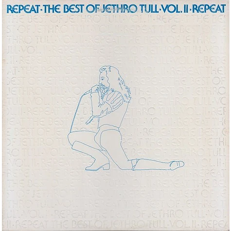 Jethro Tull - Repeat.The Best Of Jethro Tull.Vol. II Repeat