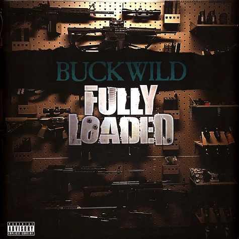 Buckwild - Fully Loaded