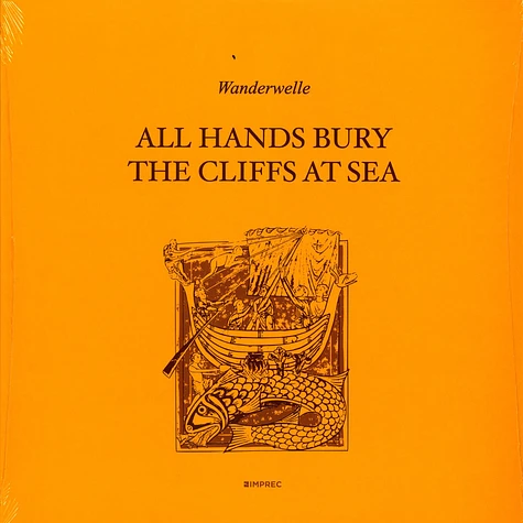 Wanderwelle - All Hands Bury The Cliffs At Sea