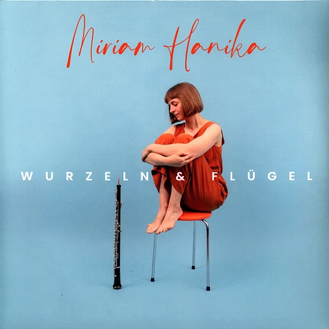 Miriam Hanika - Wurzeln & Flügel