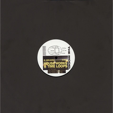 Model, The - House Works & Time Loops Model, The - House Works & Time Loops
