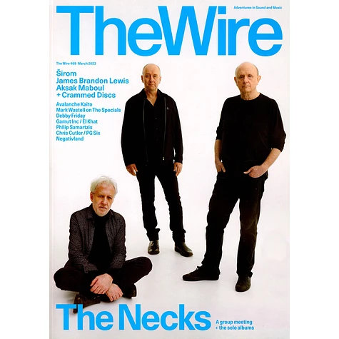 Wire - Issue 469 - March 2023 Wire - Issue 469 - March 2023