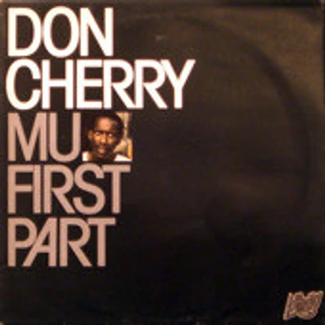 Don Cherry - Mu First Part - Vinyl LP - 1978 - UK - Reissue | HHV