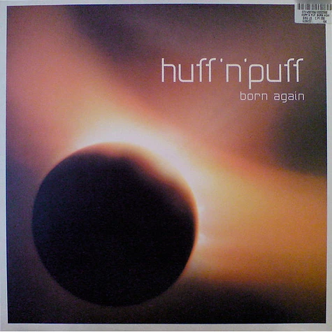 Huff & Puff - Born Again